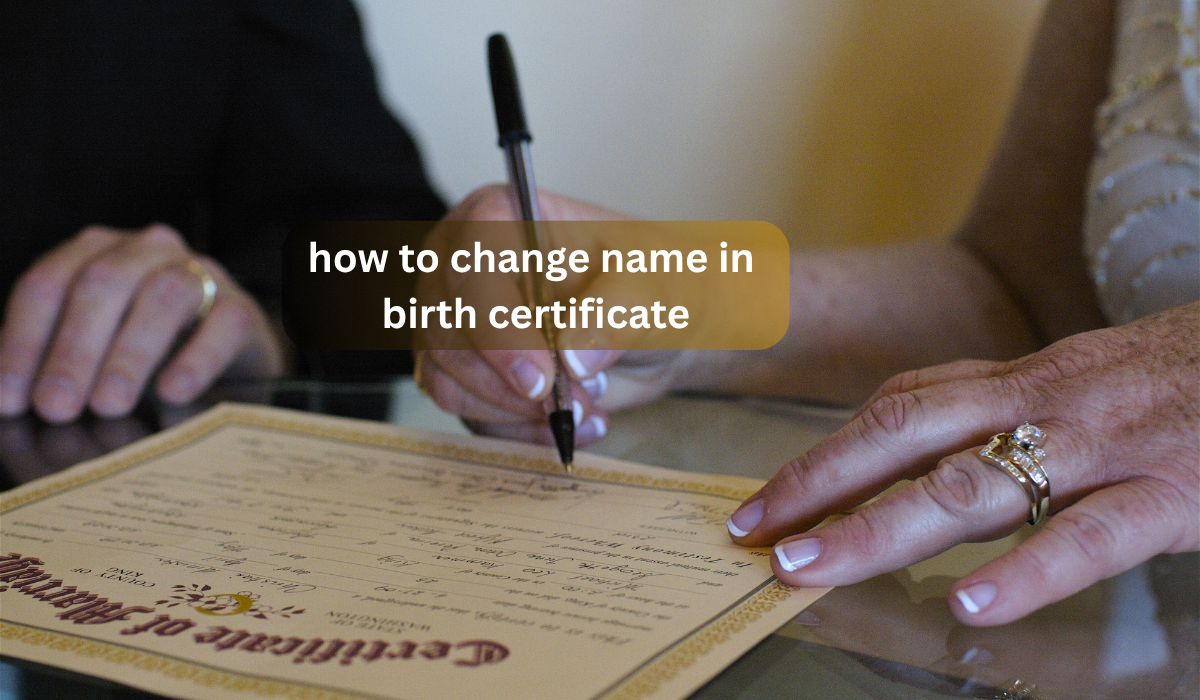 how to change name in birth certificate 3