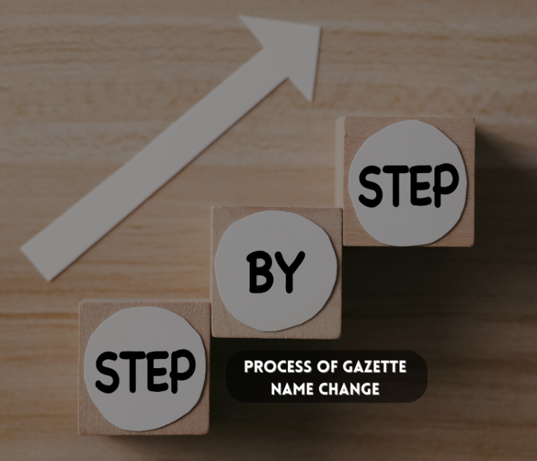 Step-by-step process of Gazette name change