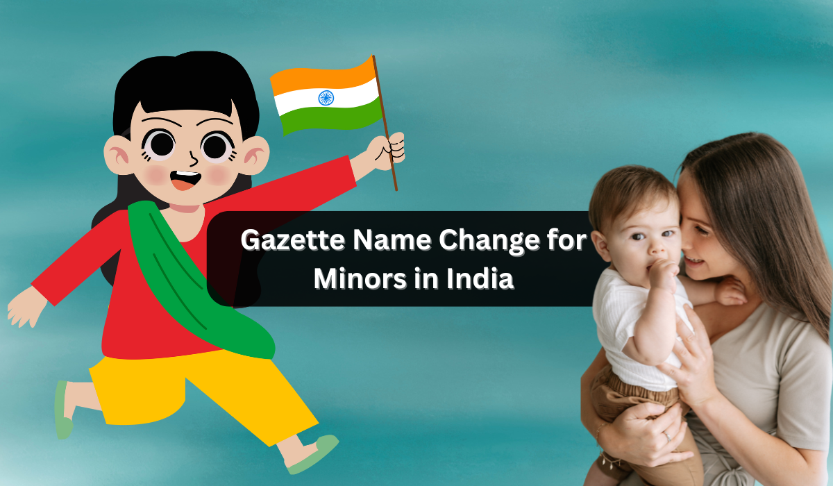 Gazette Name Change for Minors in India
