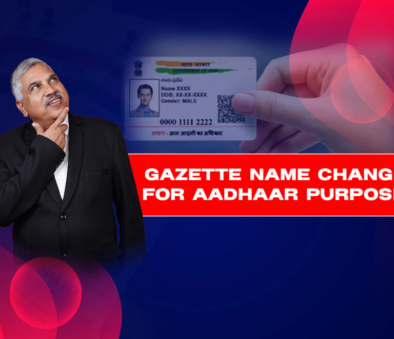 Gazette name change for Aadhaar purposes
